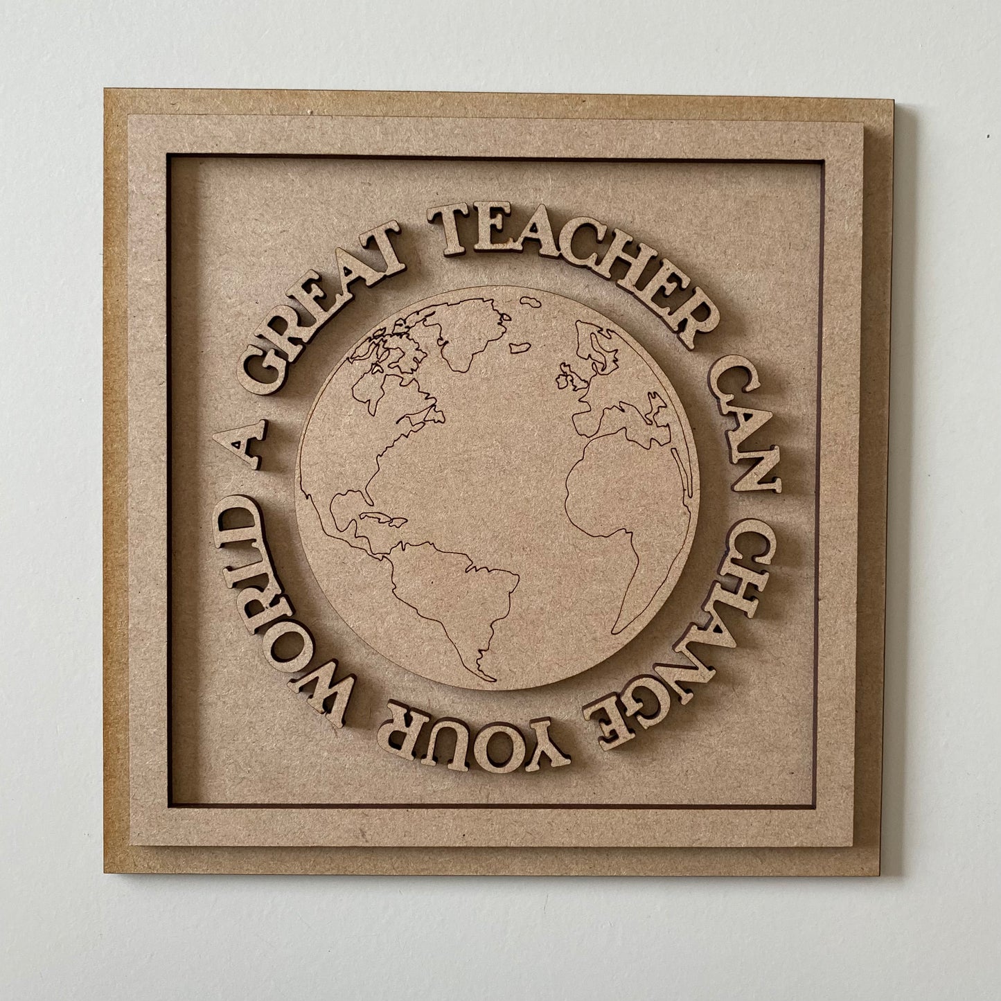 19cm A Great Teacher Changes Your World Sign