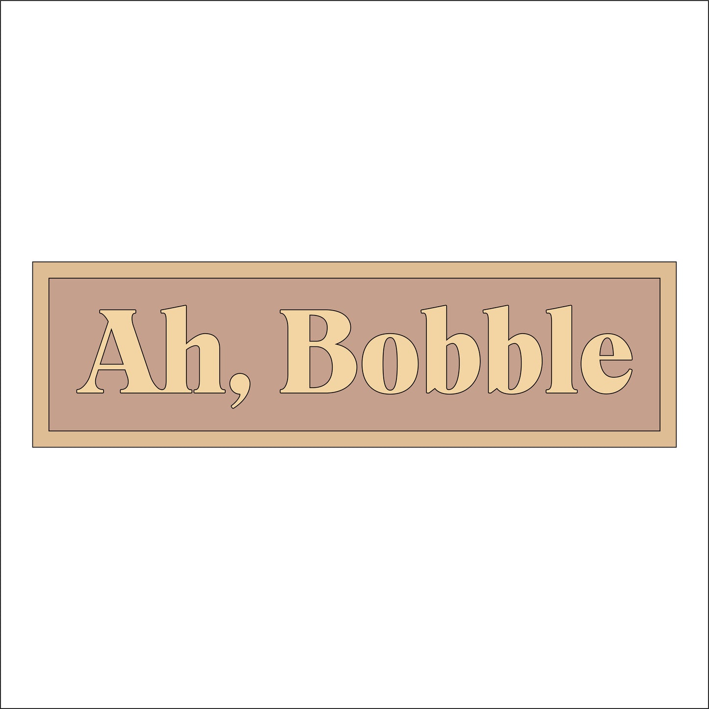 30cm Ah, Bobble Sign