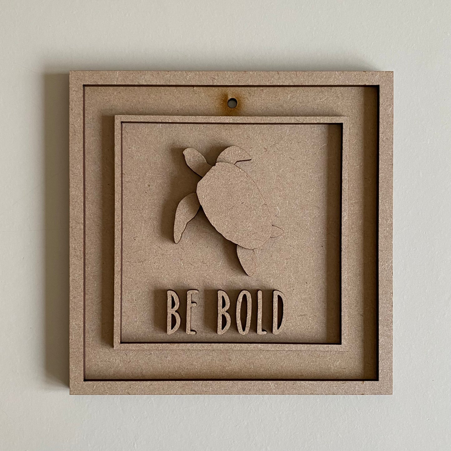 15cm Be Bold Turtle Sign