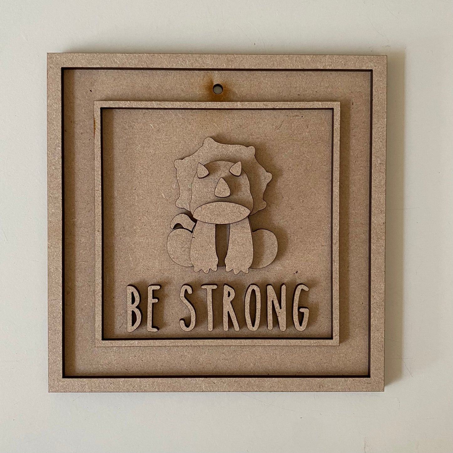 15cm Be Strong Triceratops Dinosaur Sign