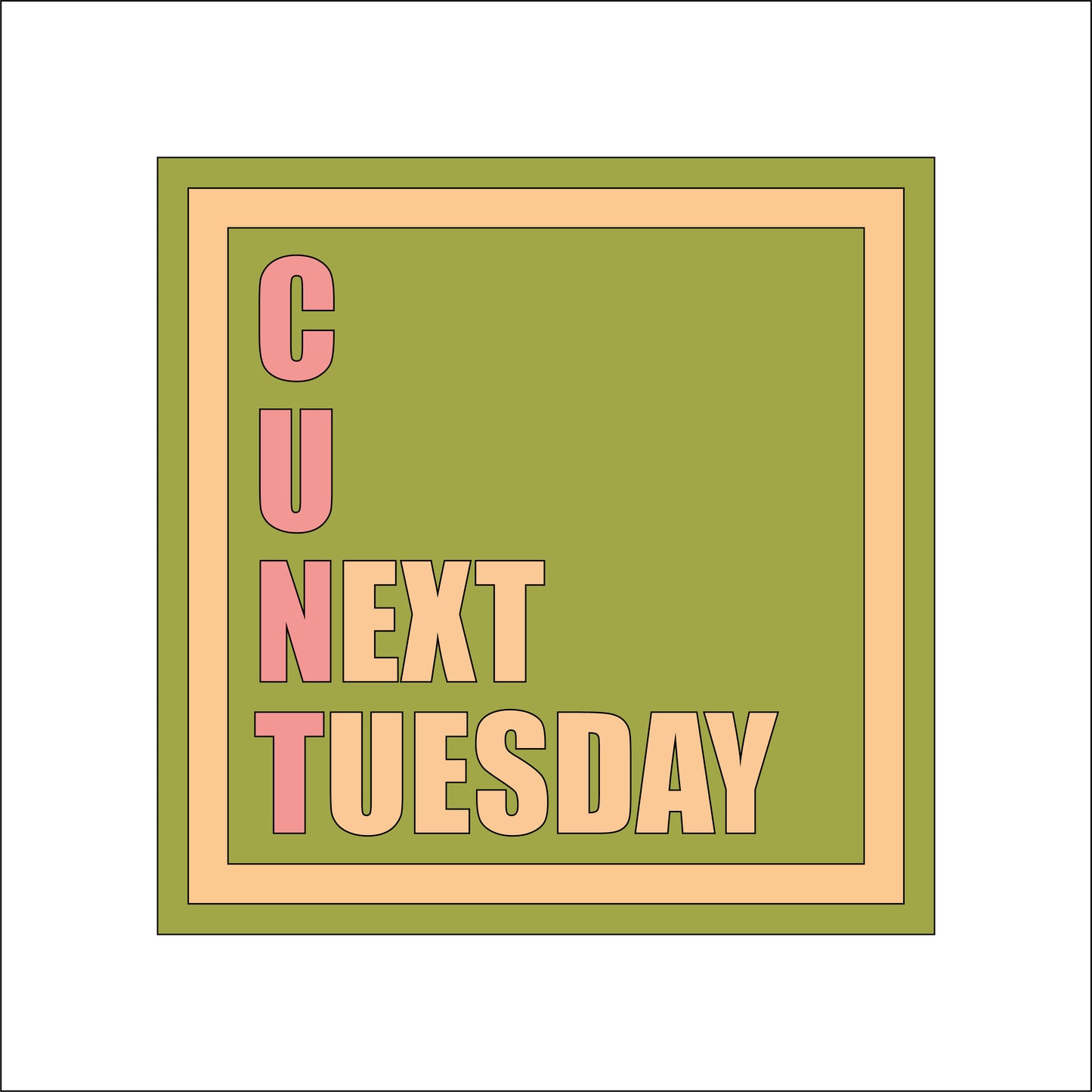 19cm C U Next Tuesday Sign
