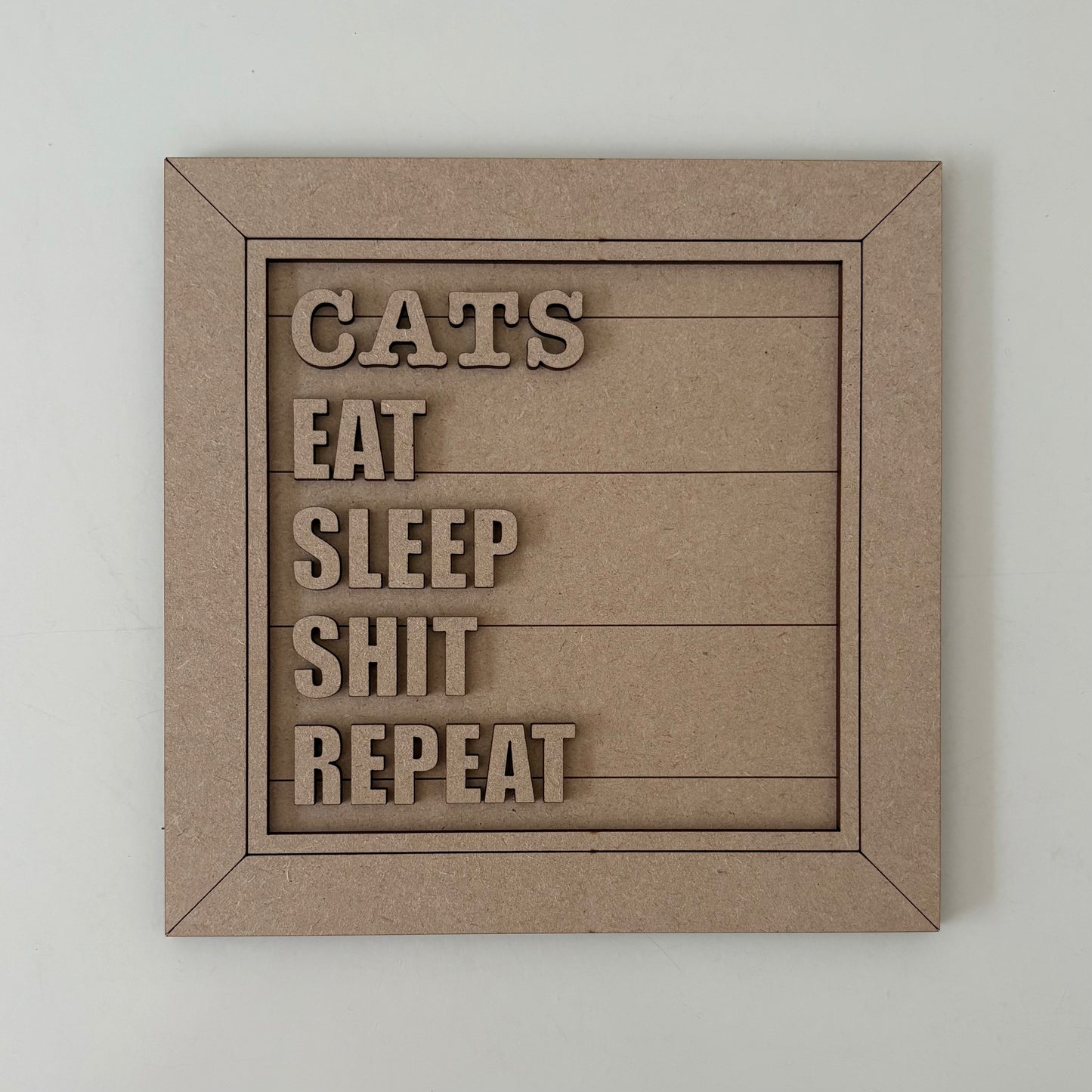 19cm Cats Eat Sleep Shit Repeat Sign
