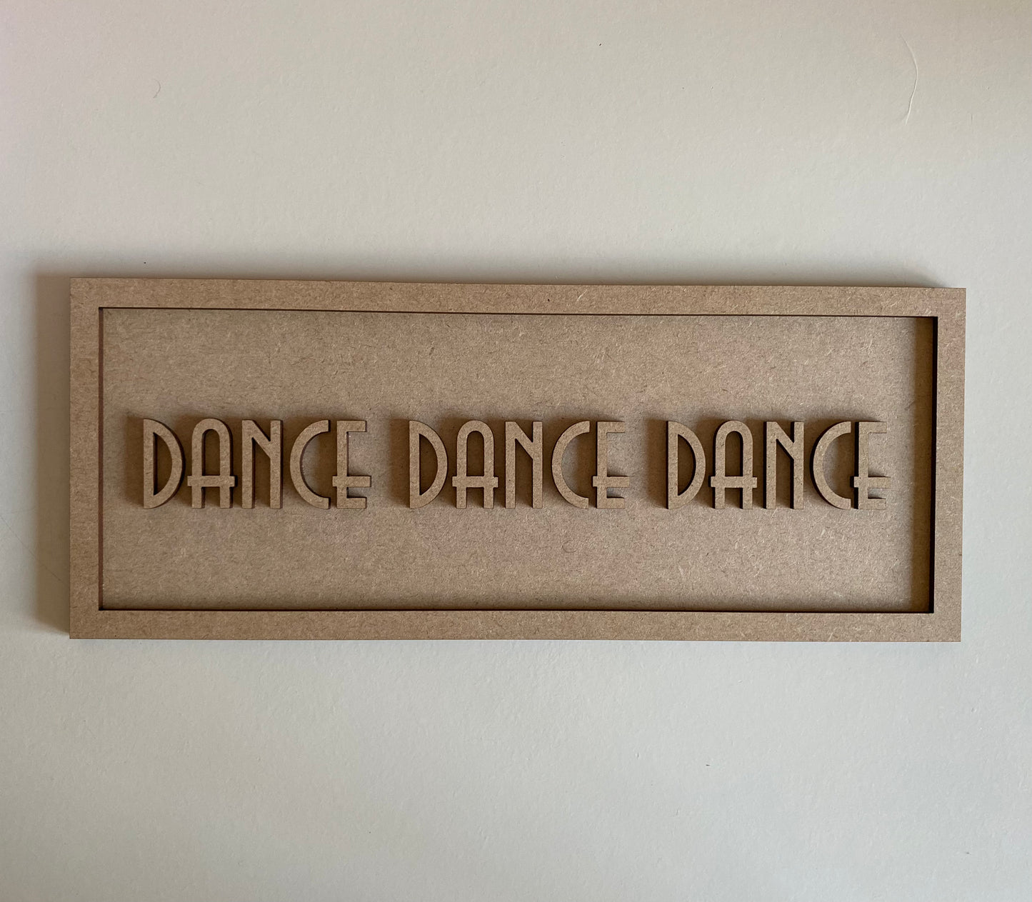 30cm Dance Dance Dance Sign