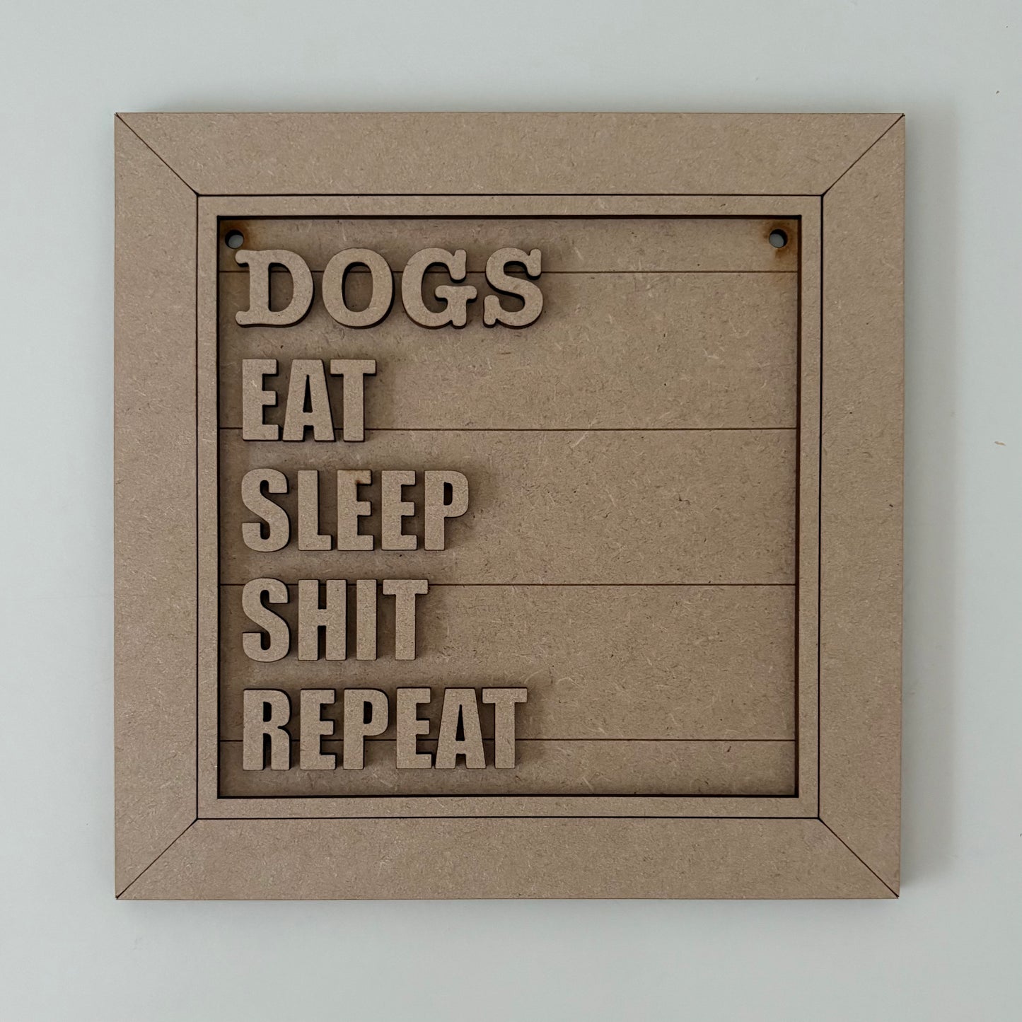 19cm Dogs Eat Sleep Shit Repeat Sign