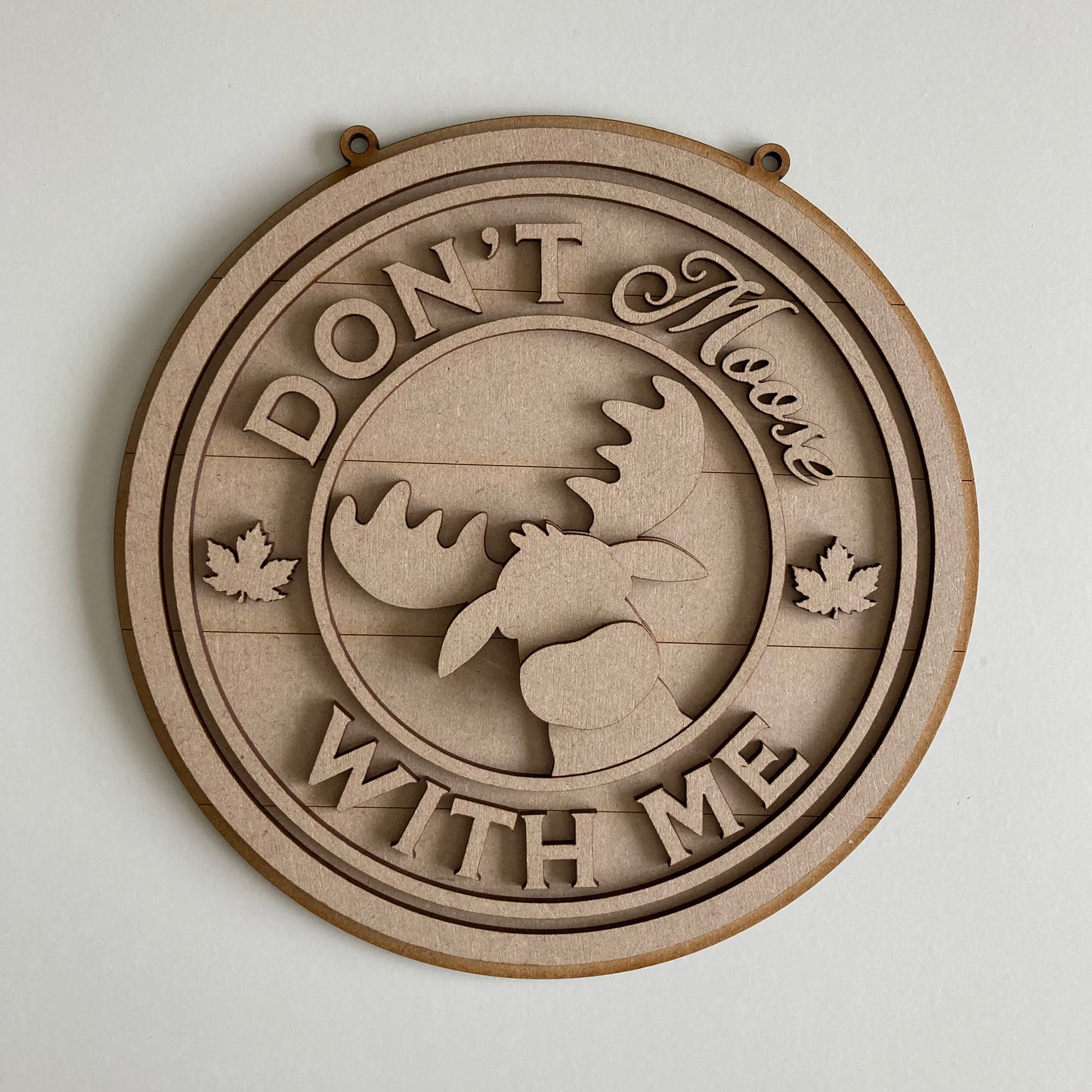 20cm Don't Moose With Me Sign