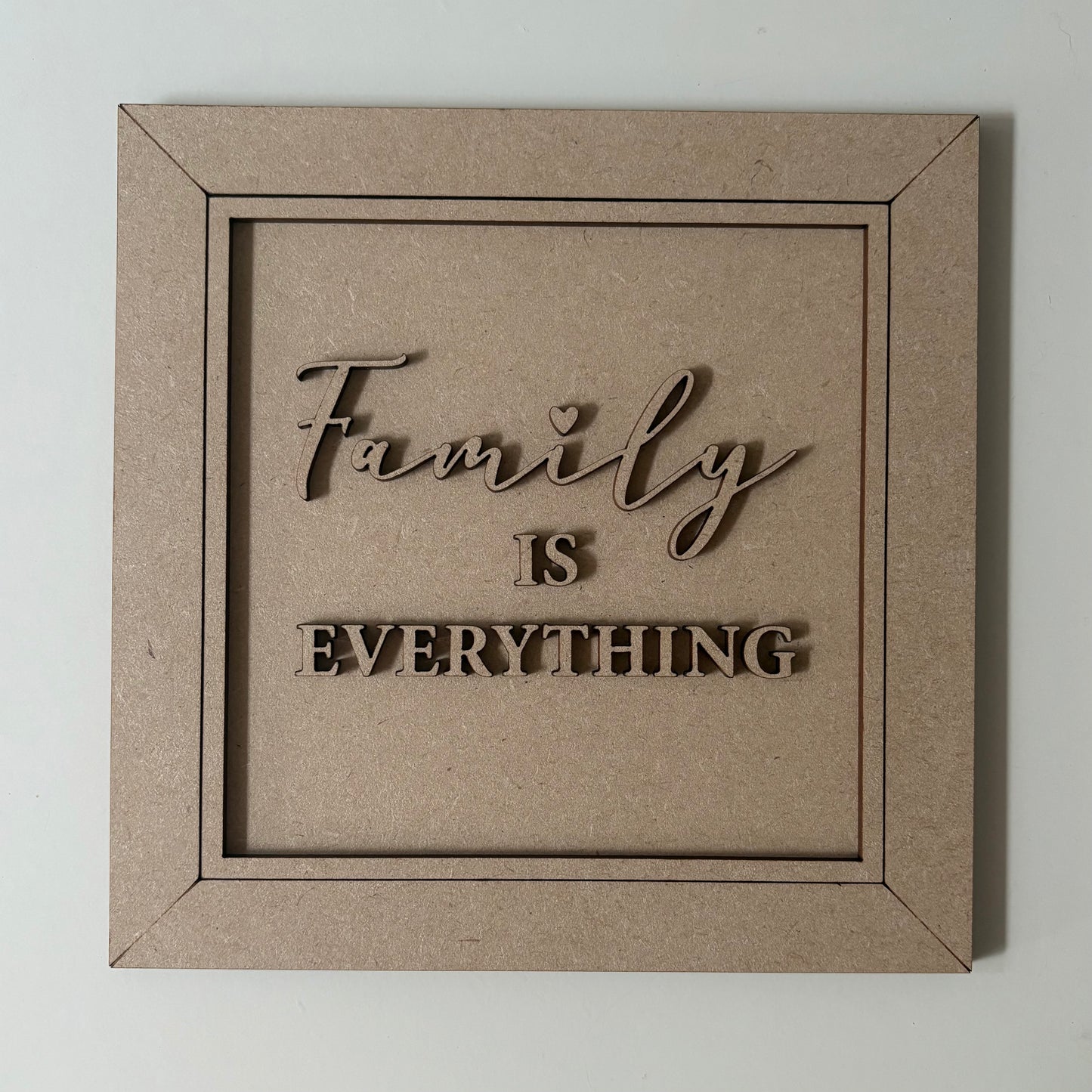 19cm Family is Everything Sign
