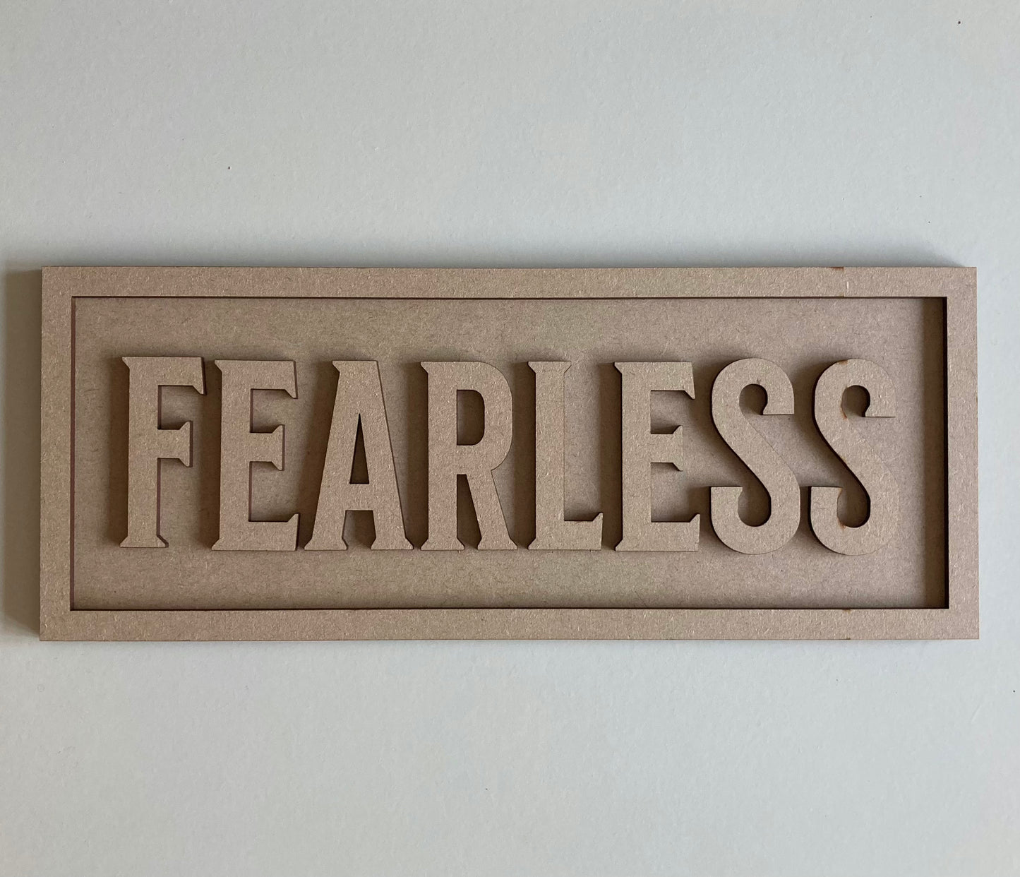 30cm Fearless Rectangle Sign