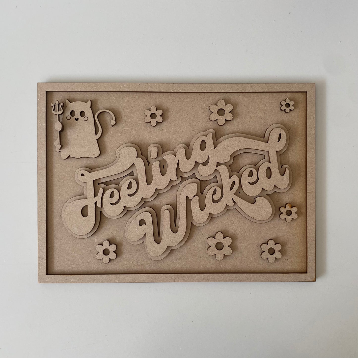 25cm Feeling Wicked Sign