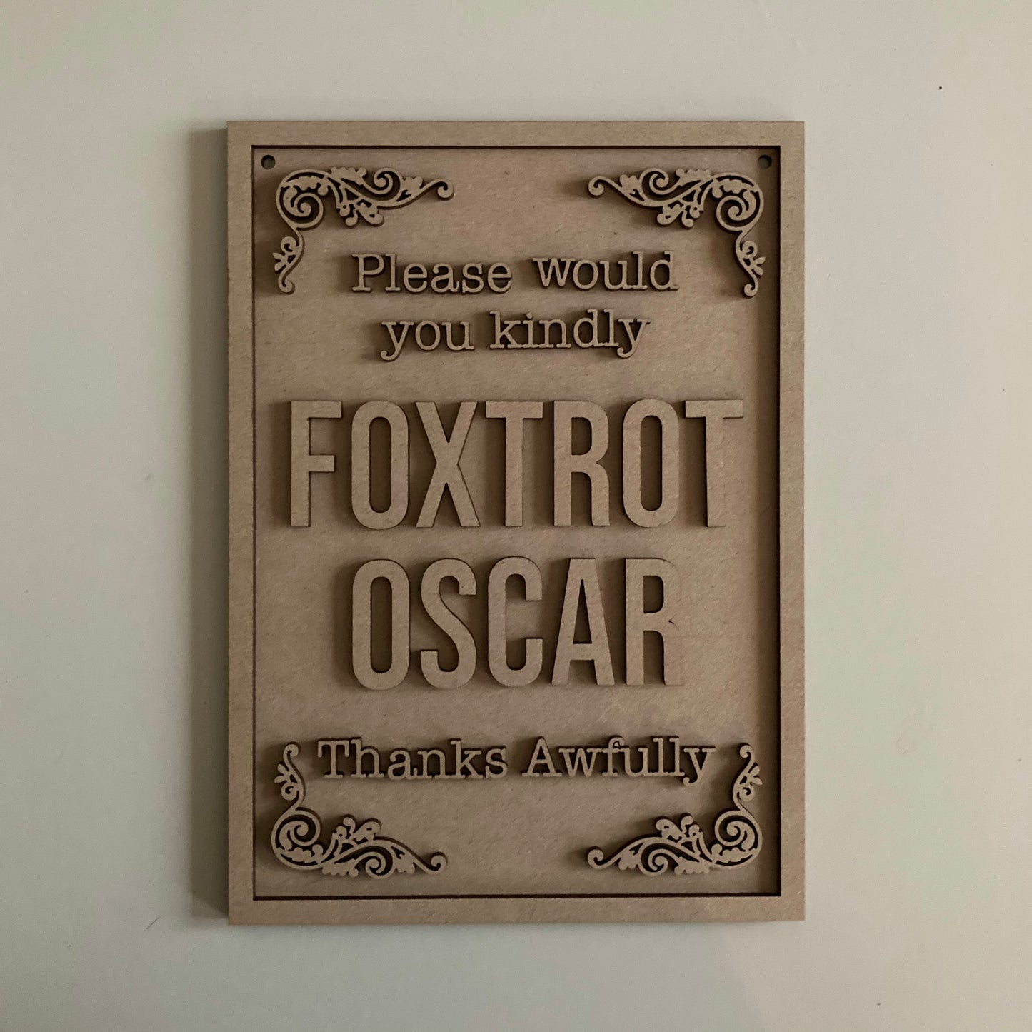 25cm Foxtrot Oscar Sign