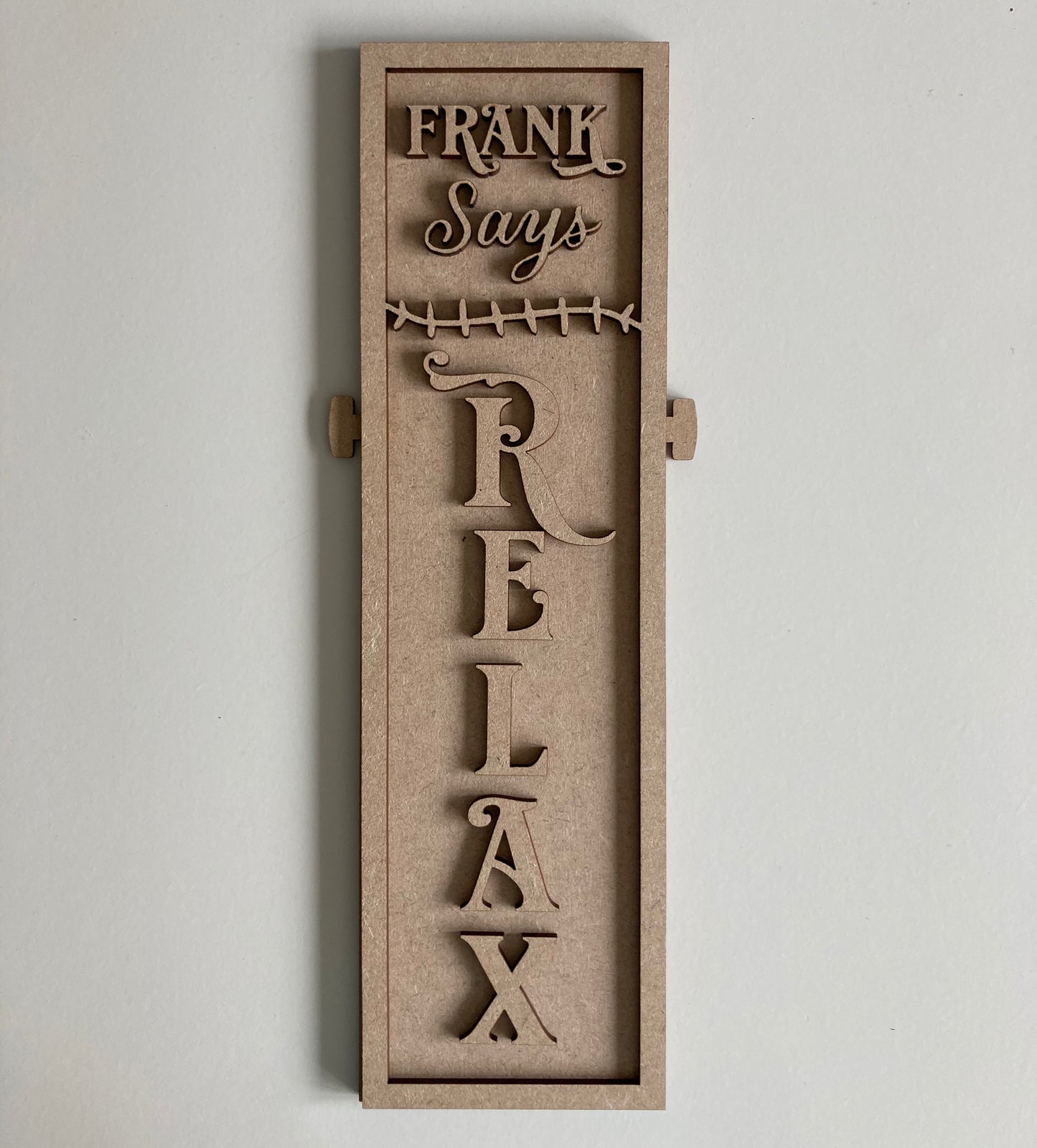30cm Frank Says Relax Rectangle Sign