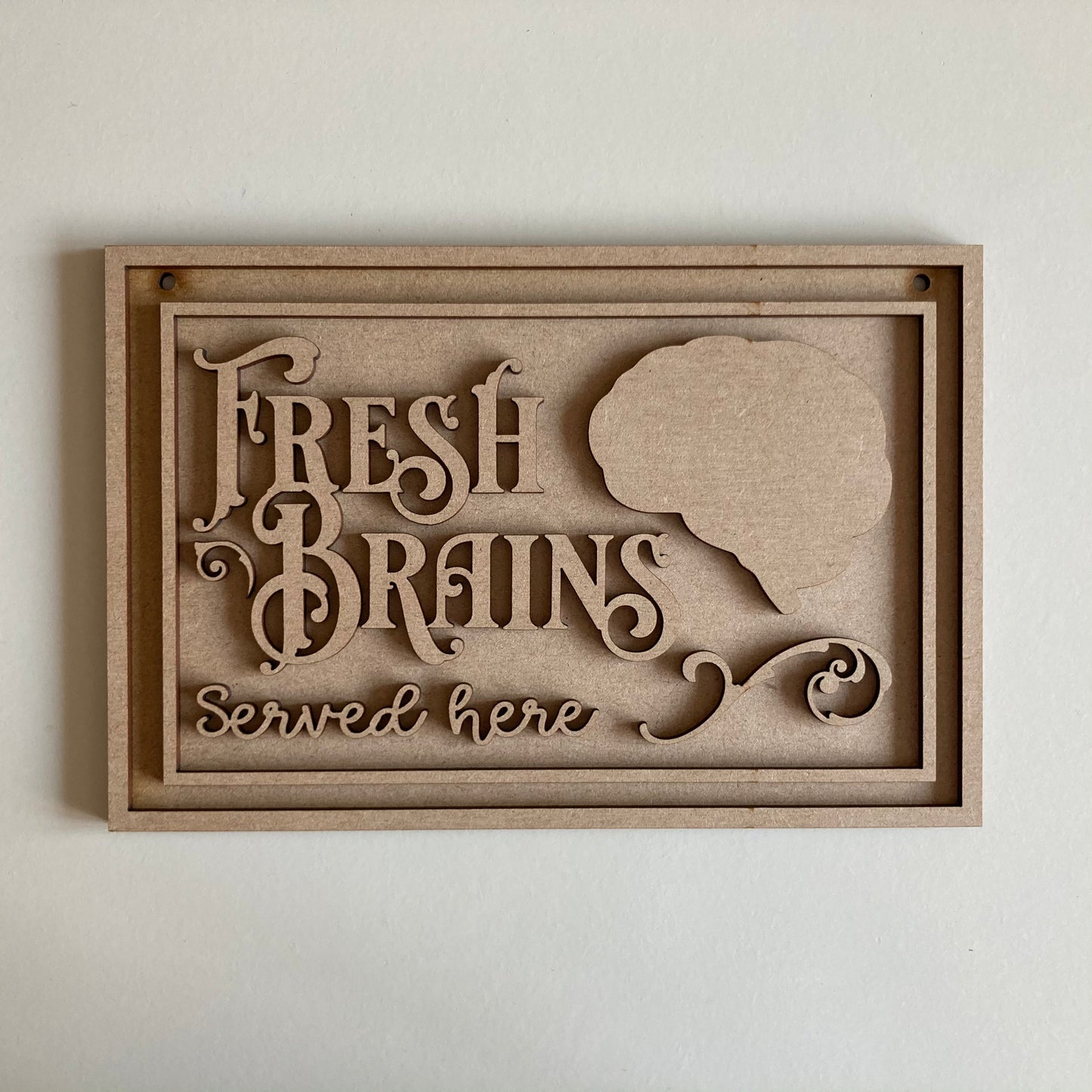 22.5cm Fresh Brains Served Here