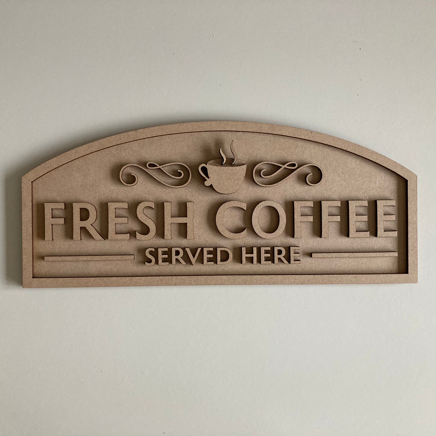 30cm Fresh Coffee Served Here Sign