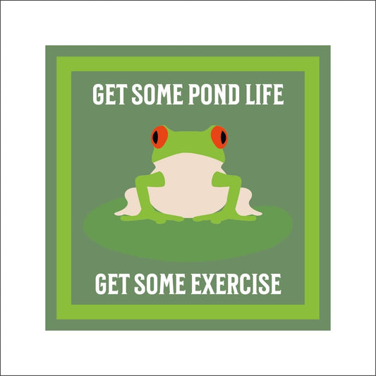 19cm Get Some Pond Life Frog Sign