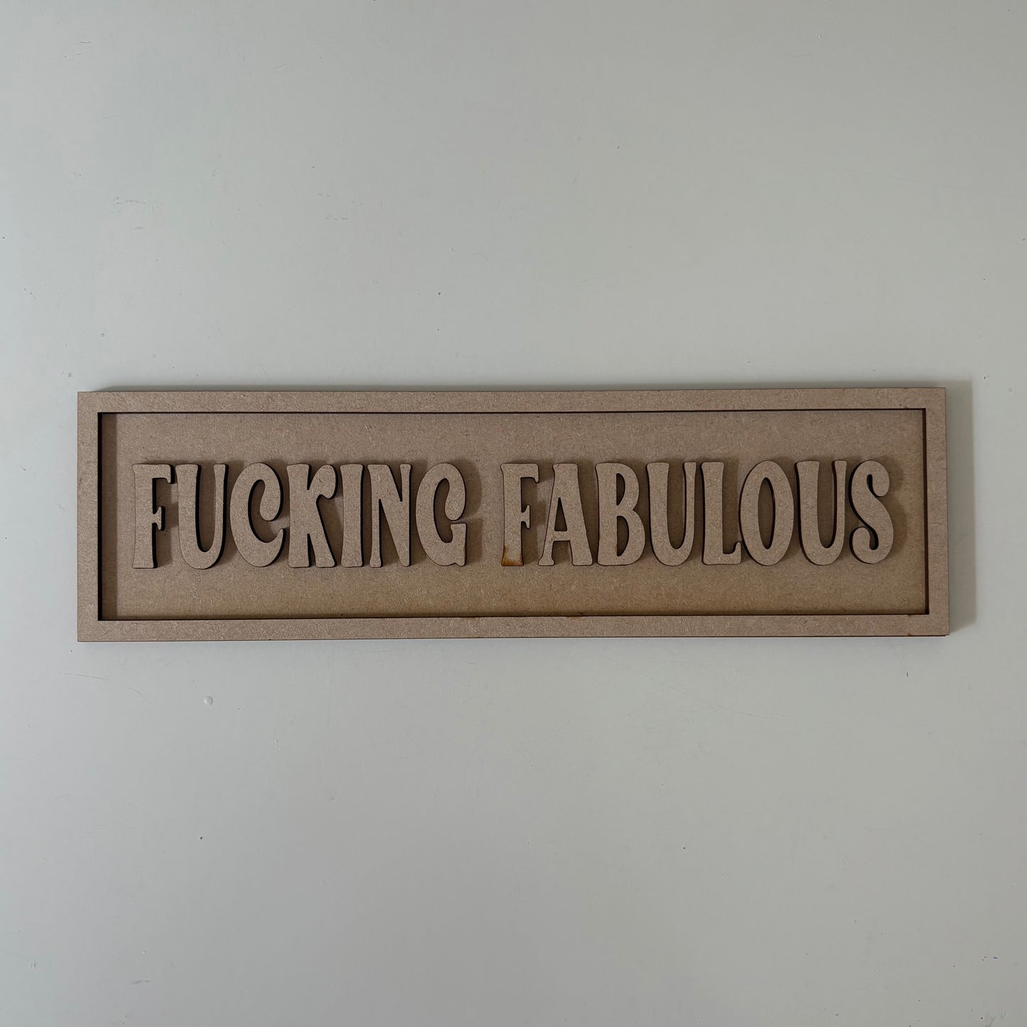 30cm Fucking Fabulous Sign