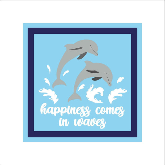 19cm Happiness Comes In Waves Dolphin Sign