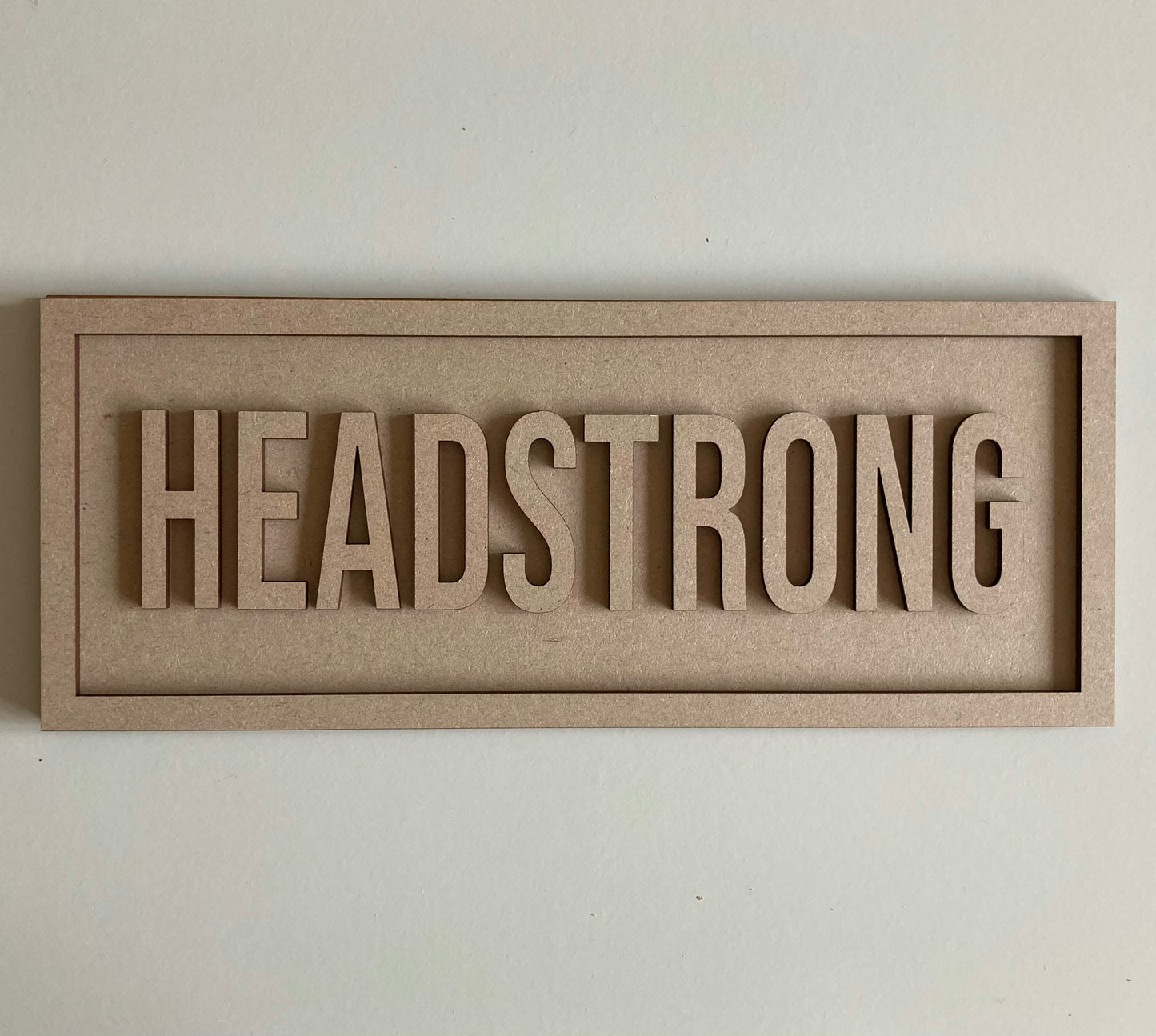 30cm Headstrong Rectangle Sign