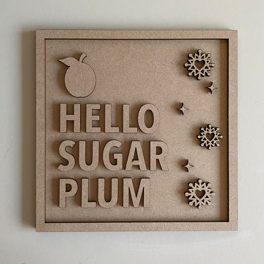 19cm Hello Sugar Plum Sign