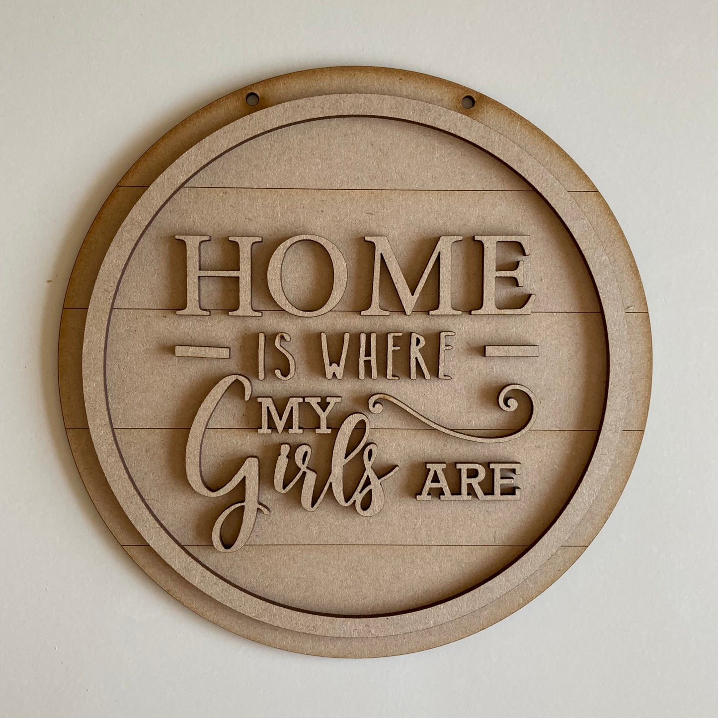20cm Home Is Where My Girls Are Sign