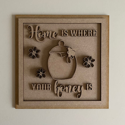 19cm Home Is Where Your Honey Is Sign