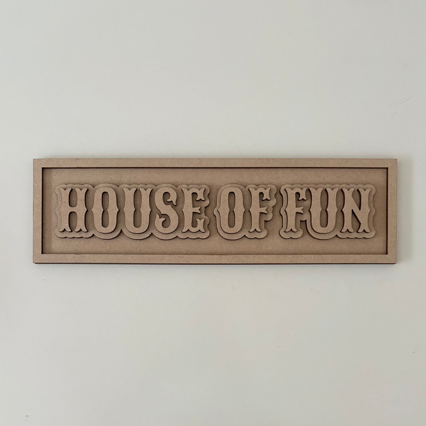 30cm House Of Fun Sign