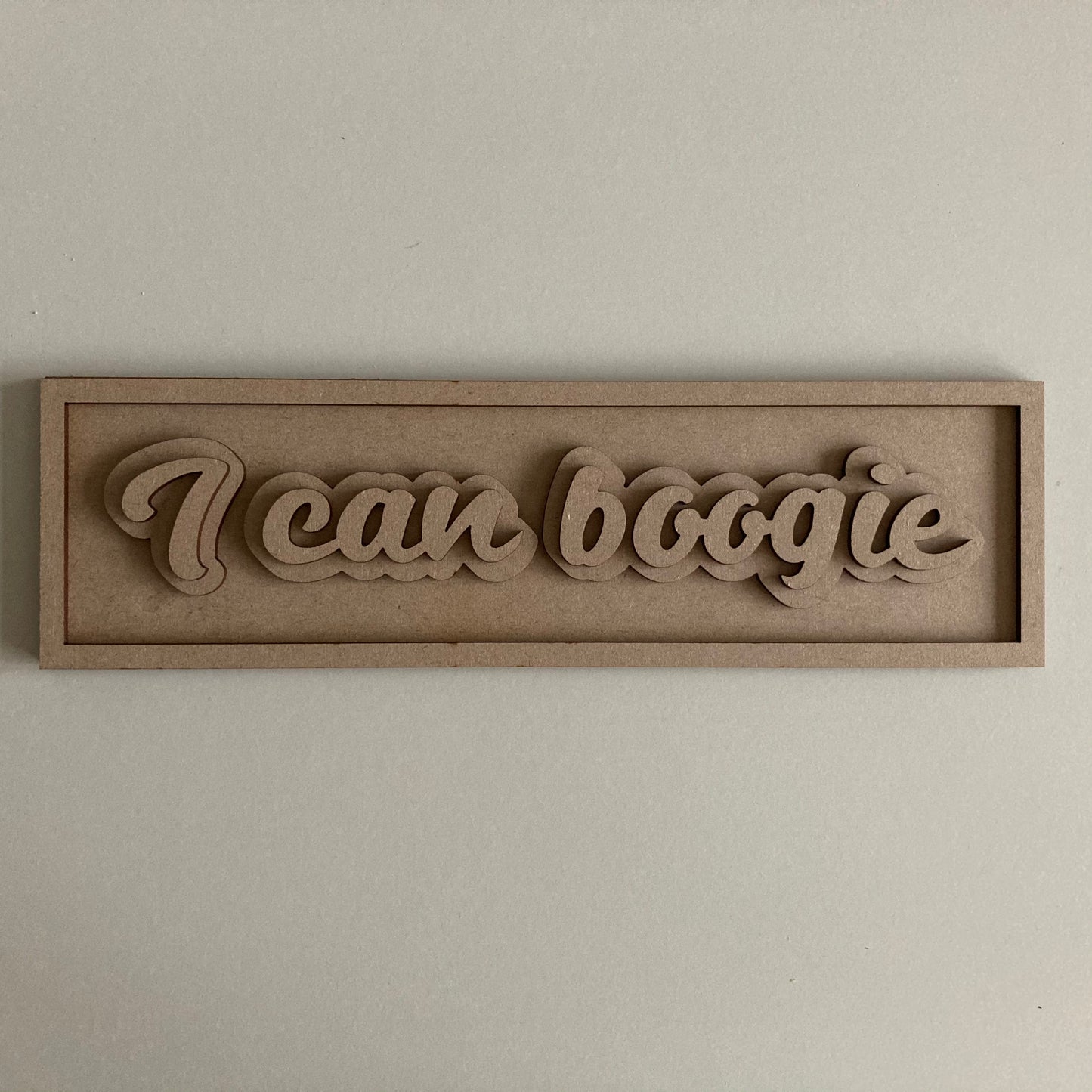 30cm I Can Boogie Sign