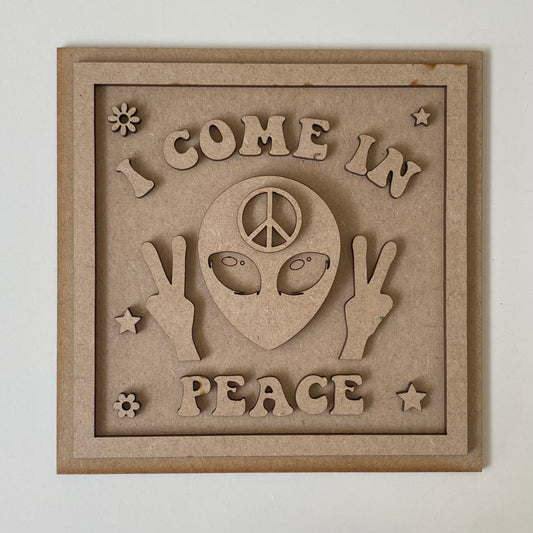 19cm I Come In Peace Sign