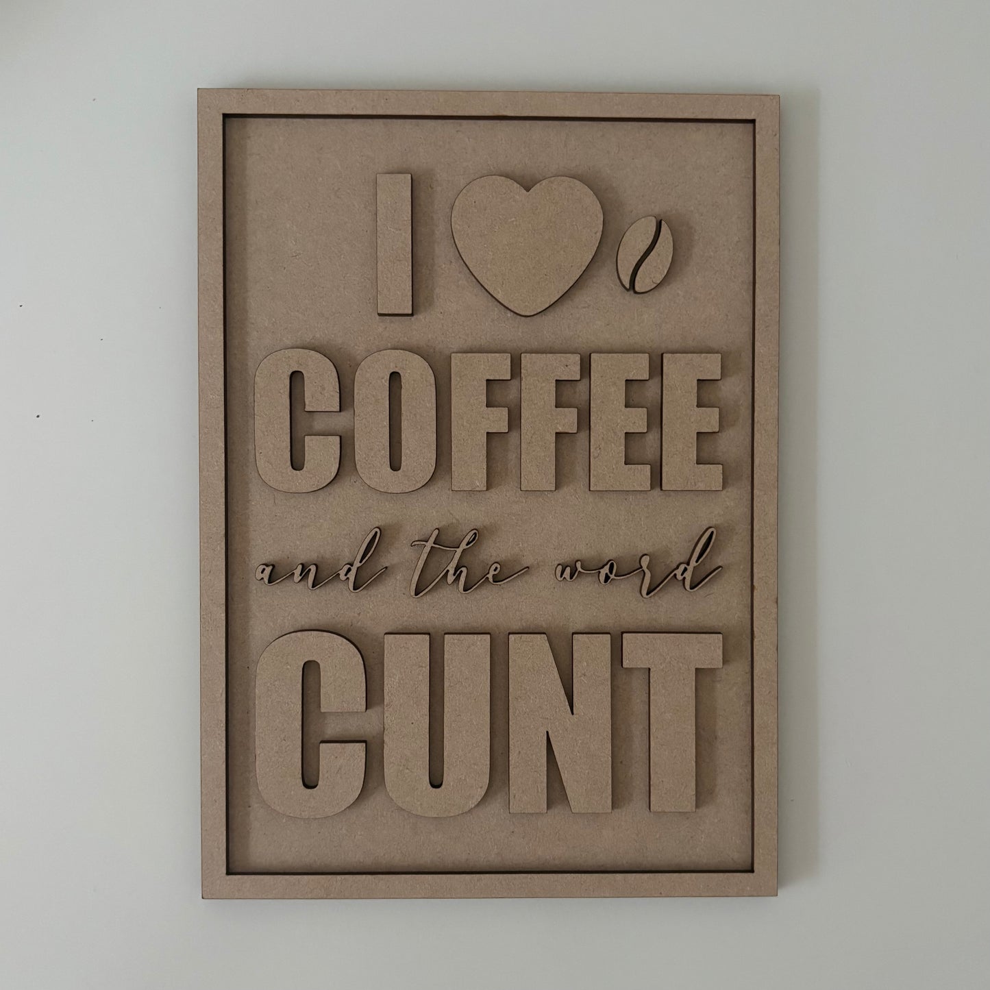 25cm I Heart Coffee And The Word Cunt Sign