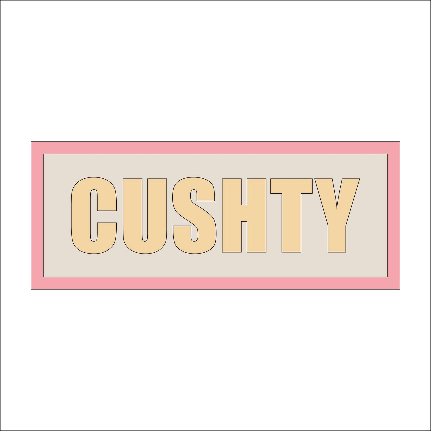 30cm Cushty Sign