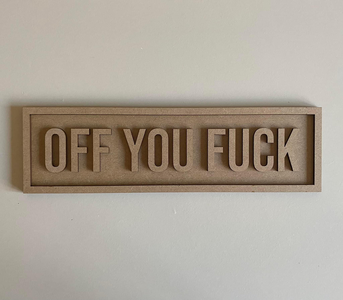 30cm Off You Fuck Sign