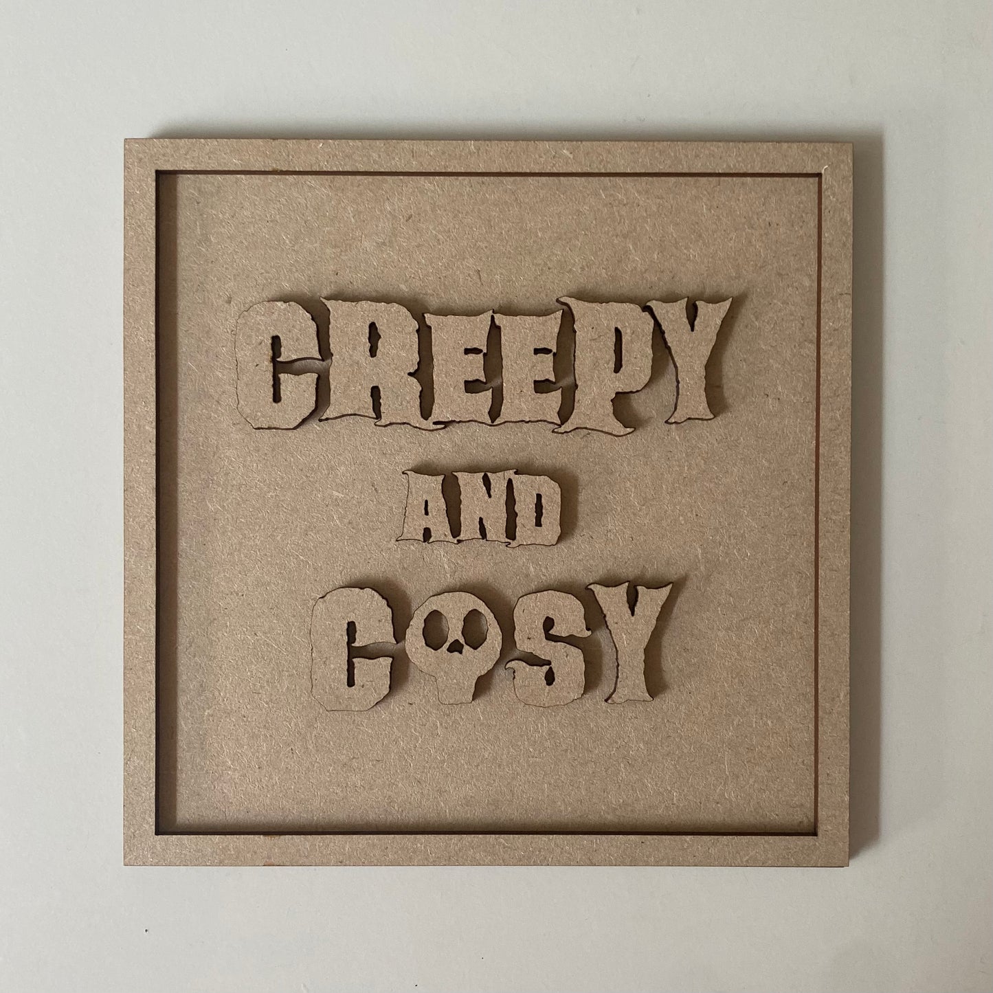 19cm Creepy & Cosy Sign