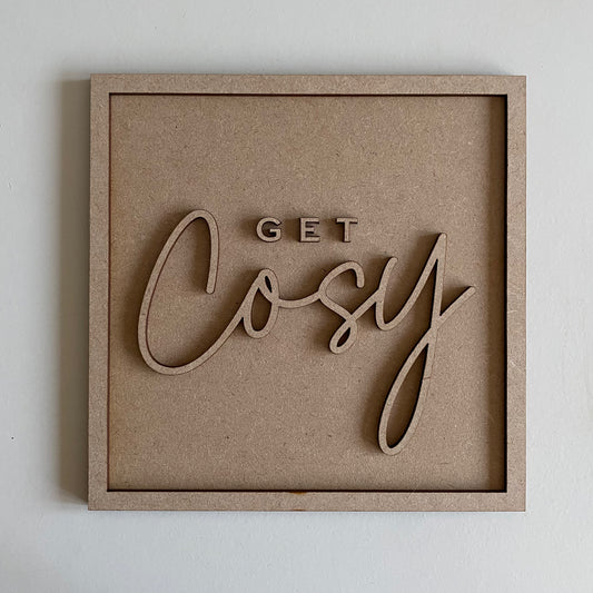 19cm Get Cosy Sign