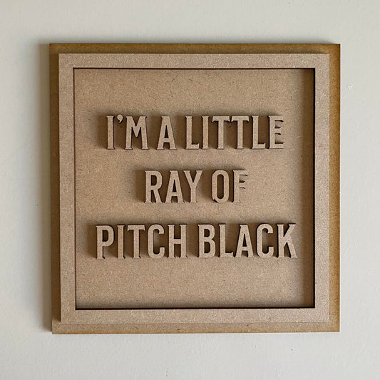 19cm I'm A Little Ray Of Pitch Black