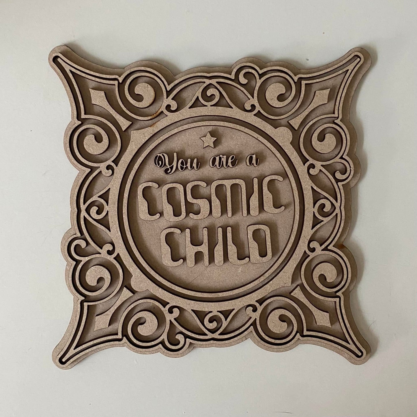 19cm You Are A Cosmic Child Sign
