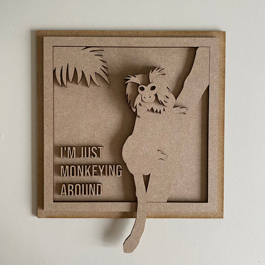 19cm I'm Just Monkeying Around Sign