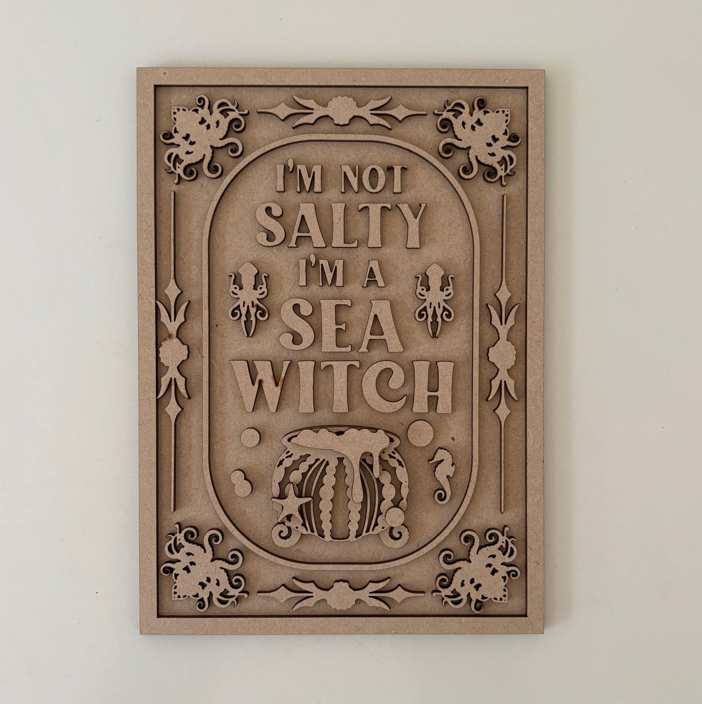 25cm I'm Not Salty I'm A Sea Witch Sign