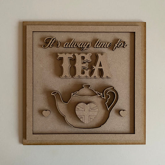 19cm It's Always Time For Tea Sign