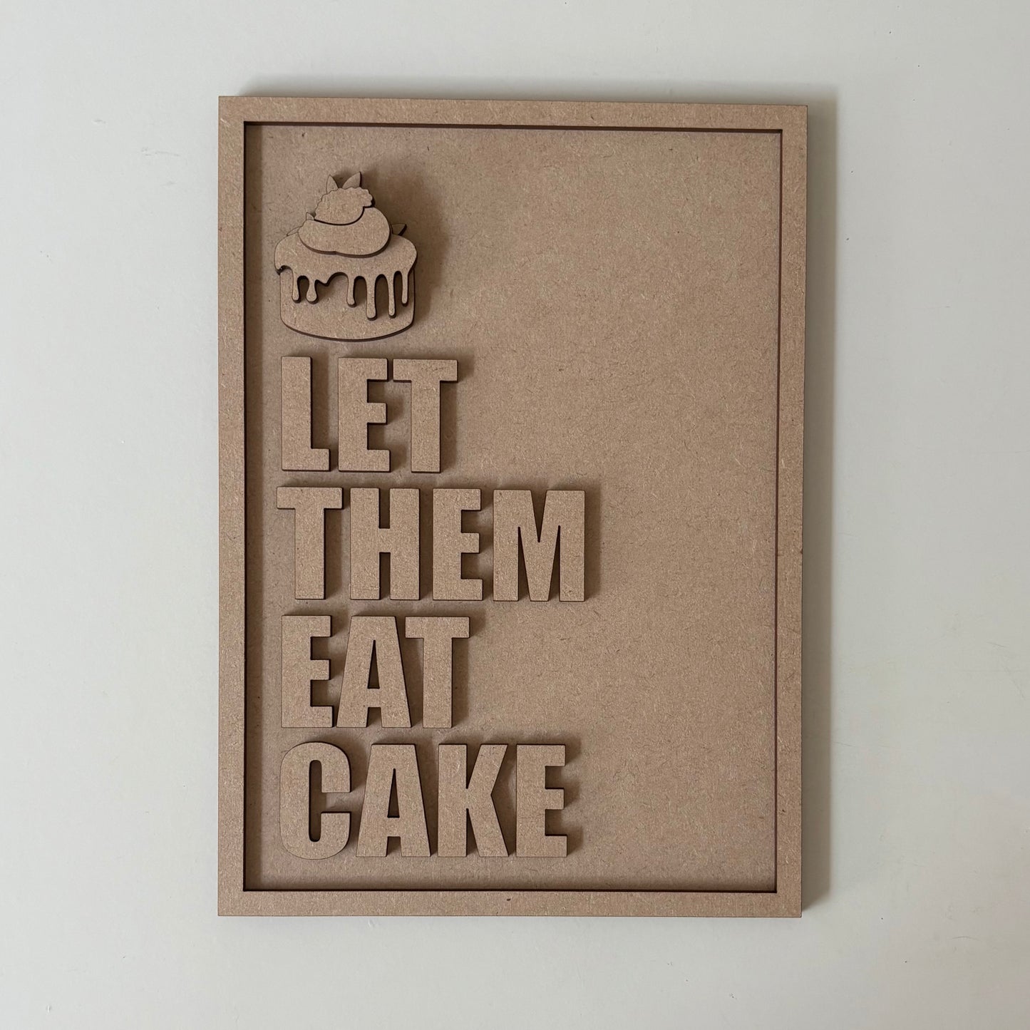 25cm Let Them Eat Cake Sign