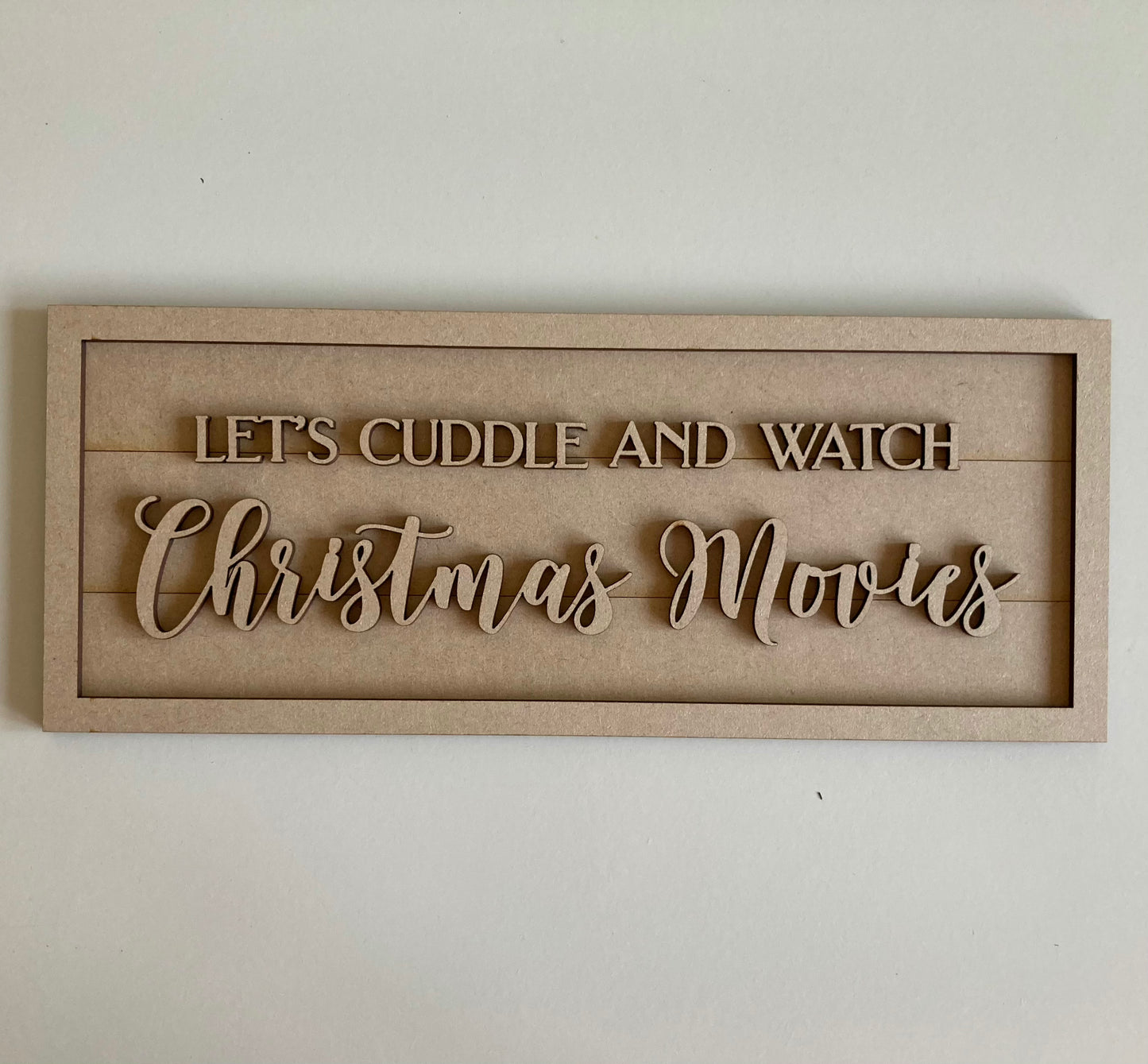 30cm Let's Cuddle And Watch Christmas Movies Sign
