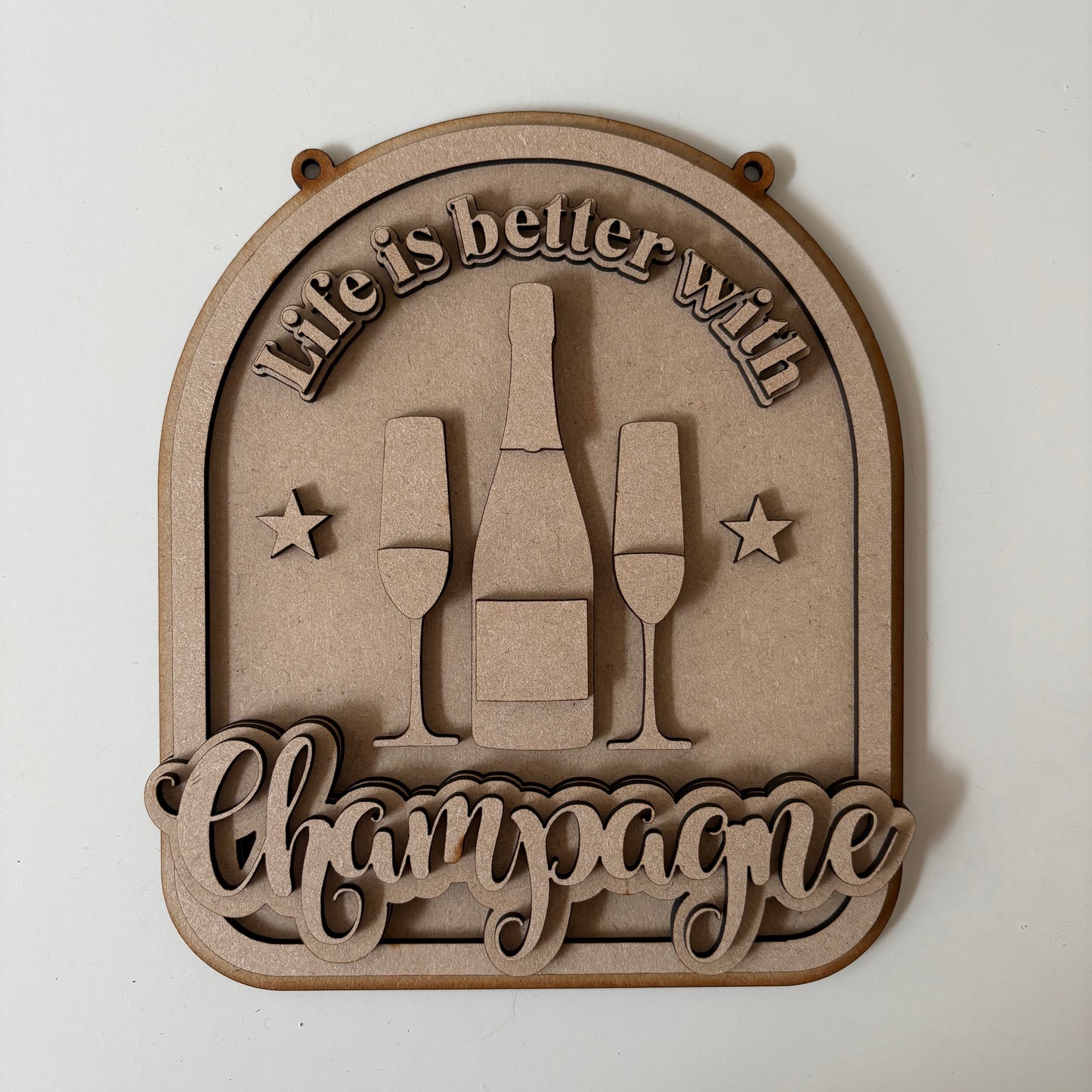 20cm Life Is Better With Champagne Sign