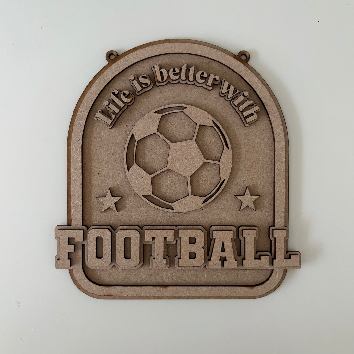 20cm Life Is Better With Football Sign