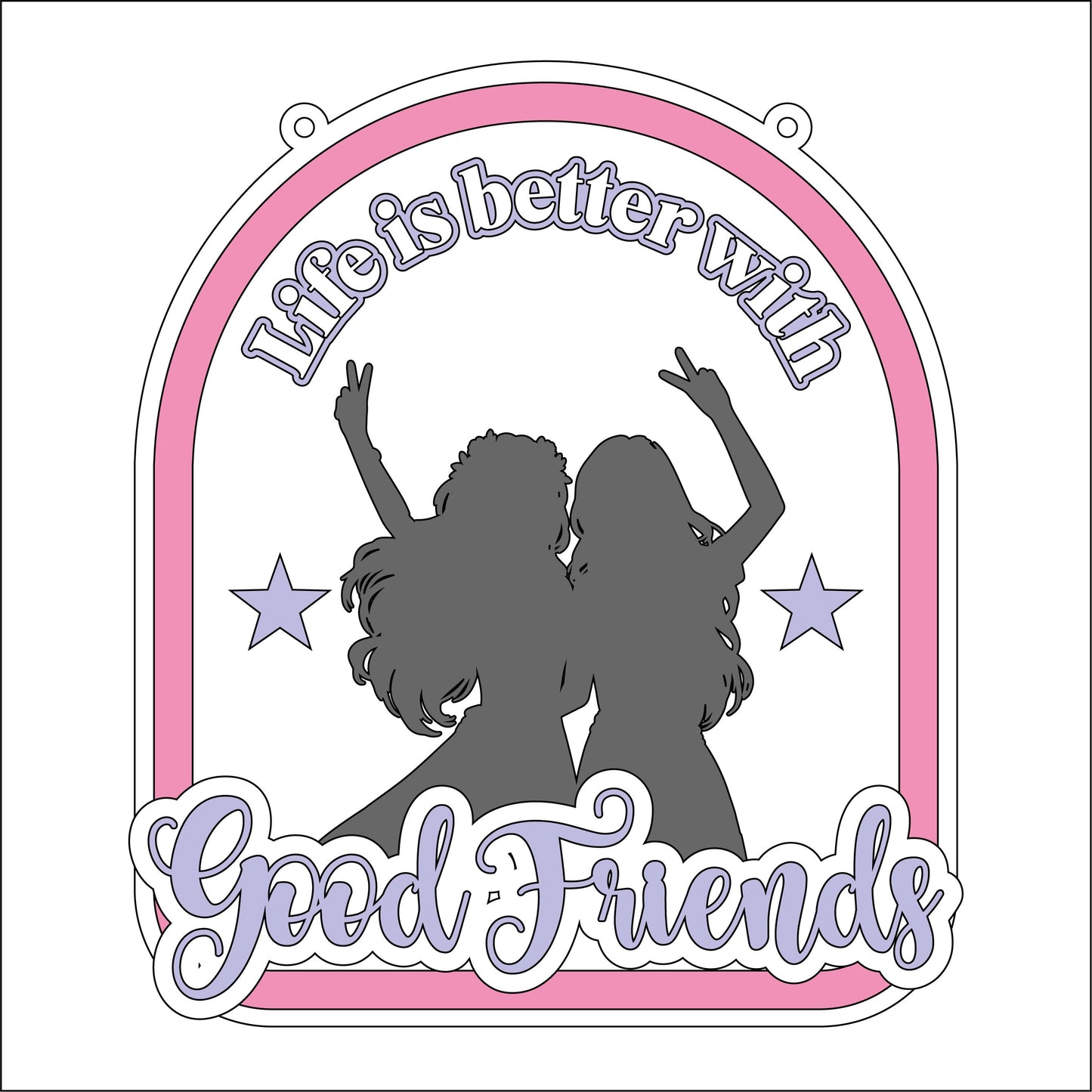 20cm Life Is Better With Good Friends Sign