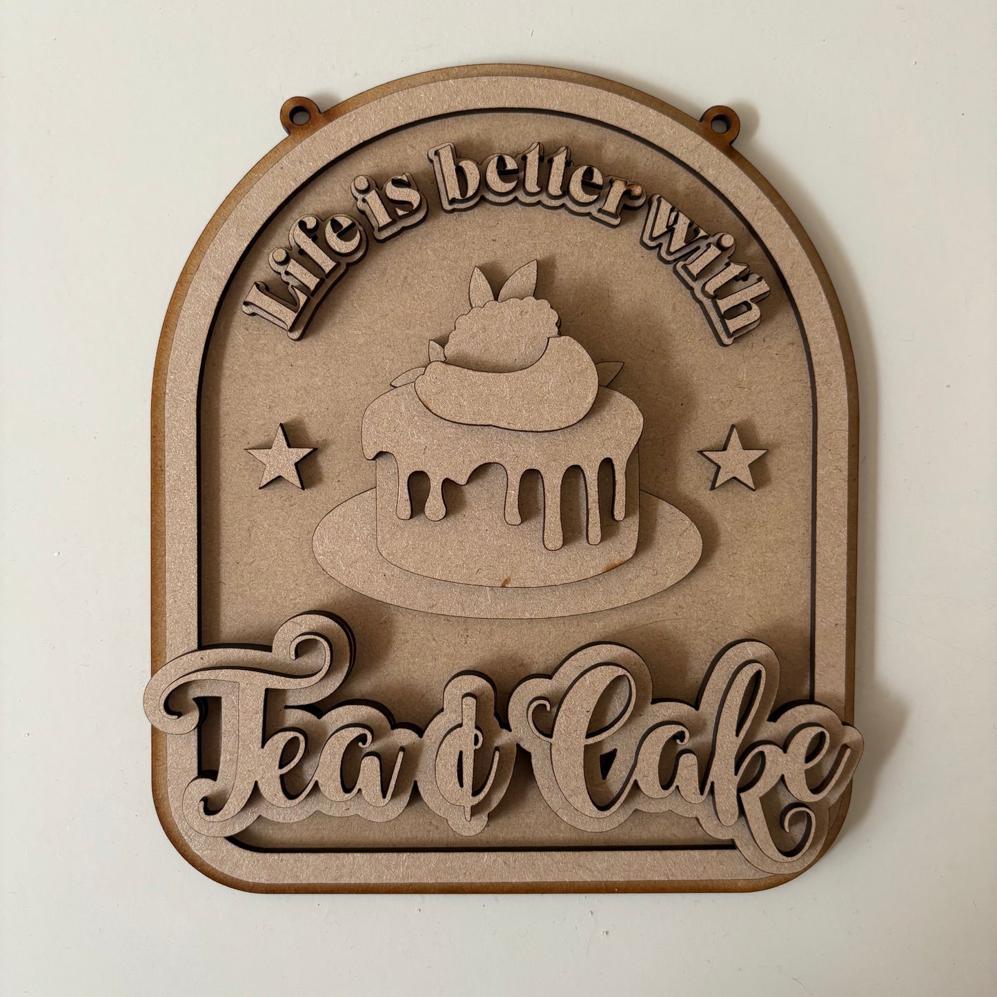 20cm Life Is Better With Tea & Cake Sign