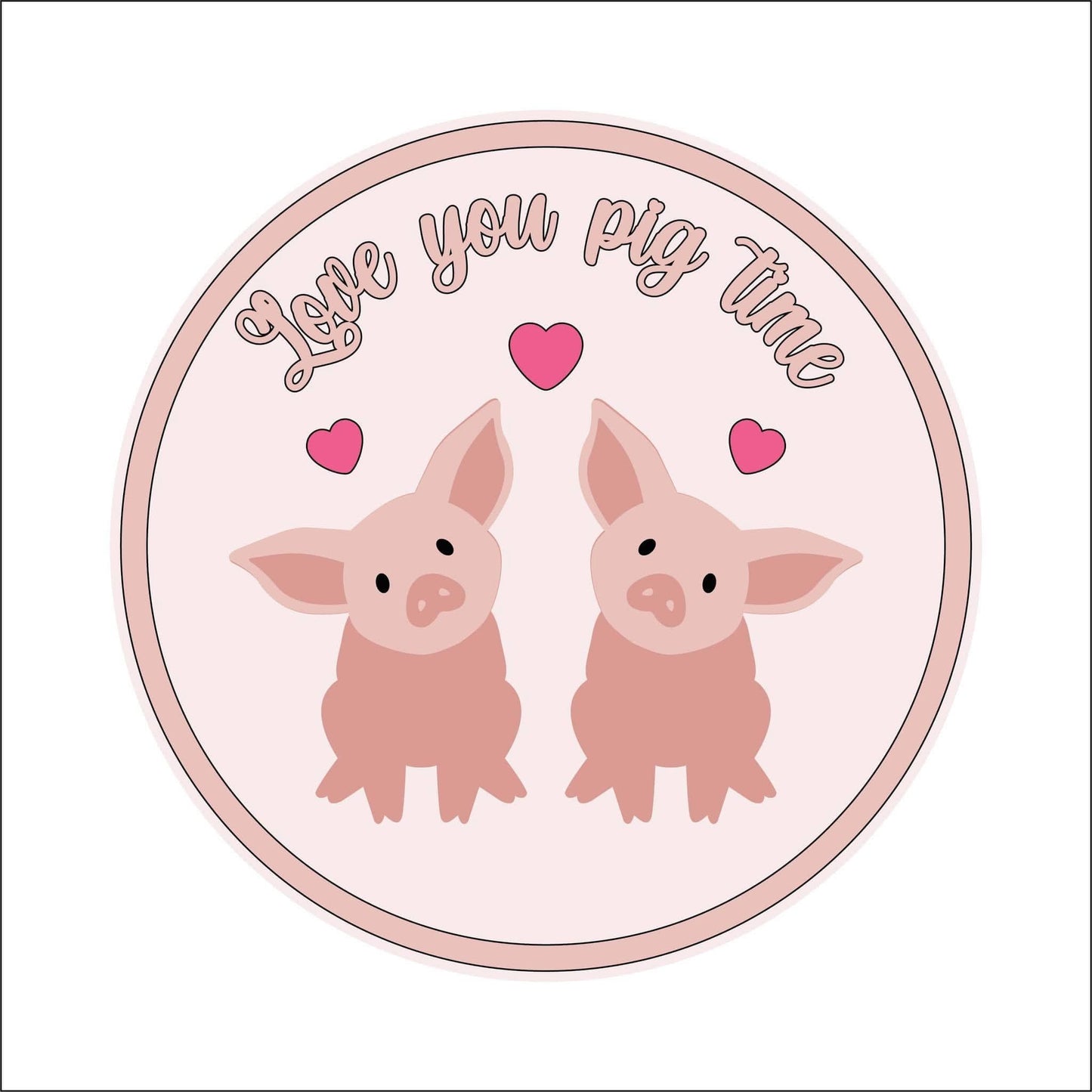 20cm Love You Pig Time Sign