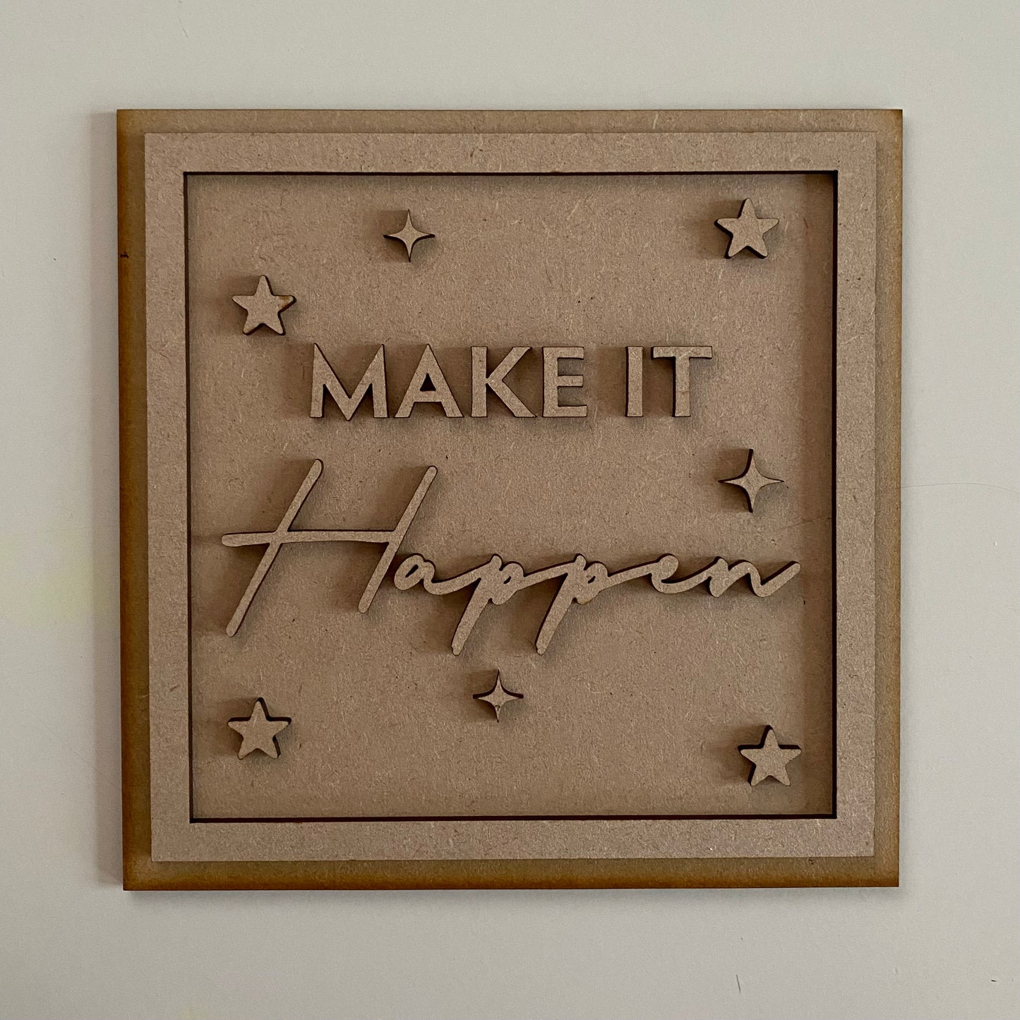 19cm Make It Happen Sign