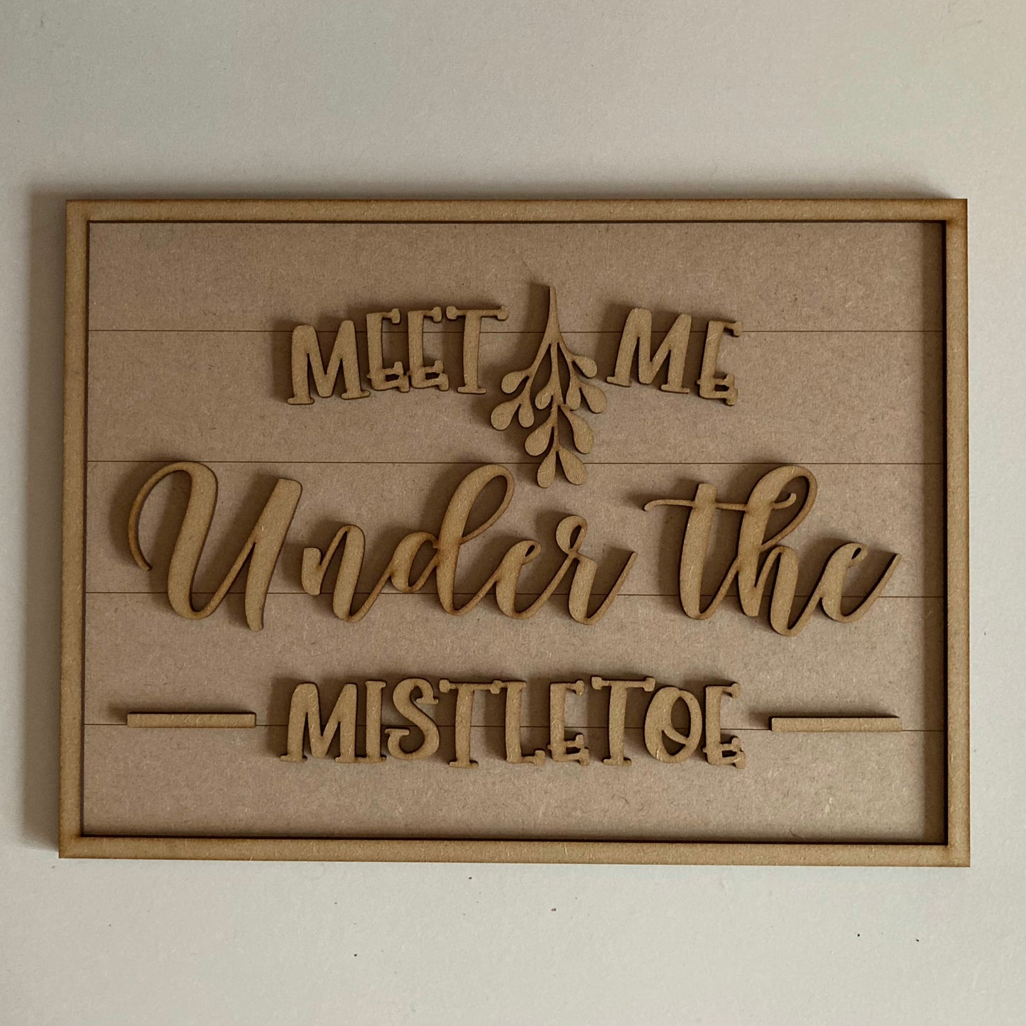 30cm Meet Me Under The Mistletoe Sign