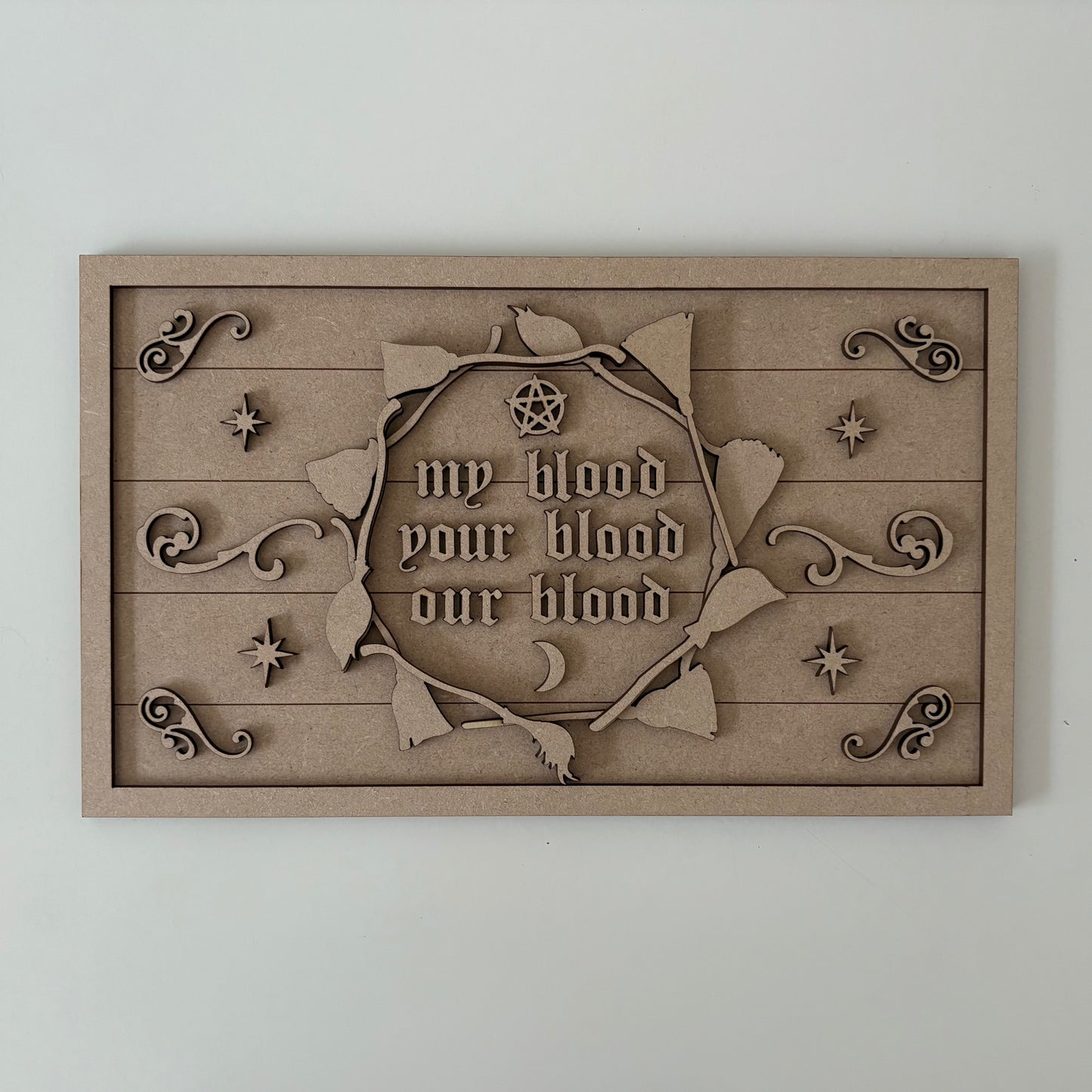 30cm My Blood Your Blood Our Blood Sign
