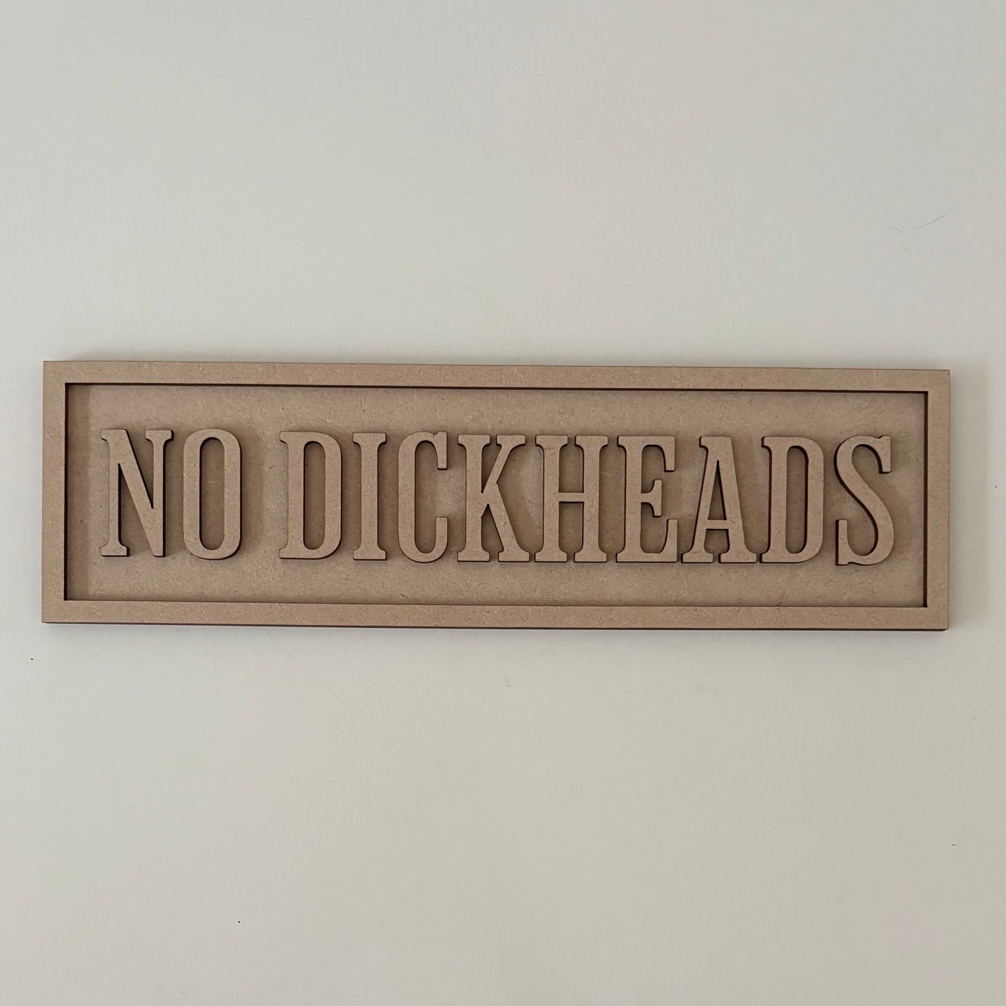 30cm No Dickheads