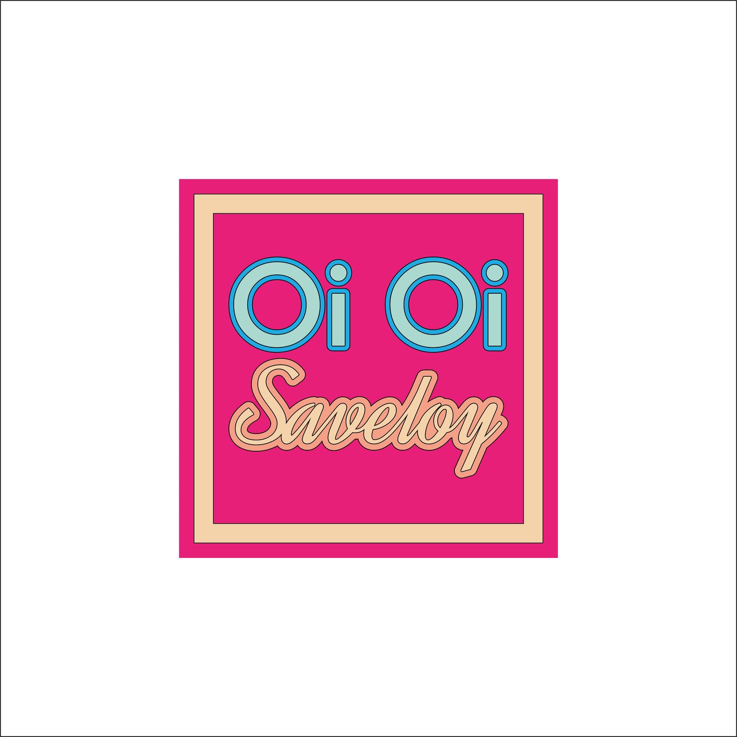 19cm Oi Oi Saveloy Sign