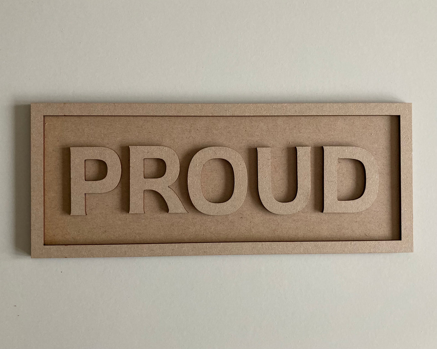 30cm Proud Sign