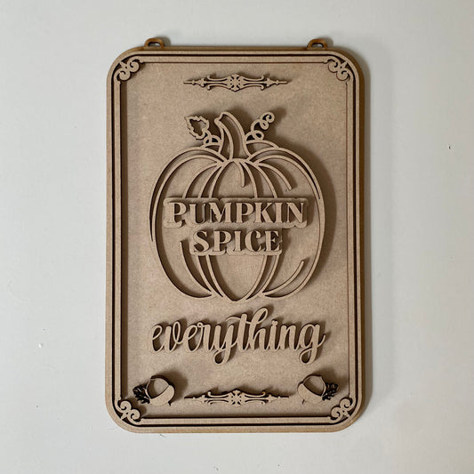 30cm Pumpkin Spice Everything Sign
